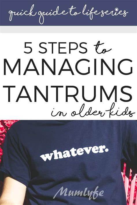Quick Guide To Managing Tantrums In Older Kids 5 Steps
