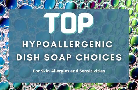 Top Hypoallergenic Dish Soap Choices Allergy Preventions