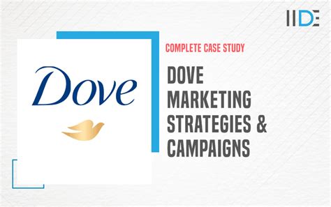 A Complete Case Study On Marketing Strategy Of Dove Iide