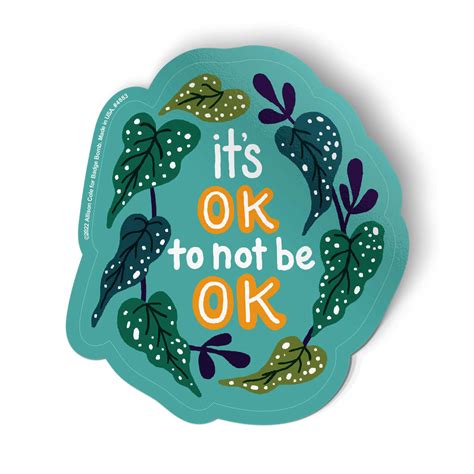 Its Ok Not To Be Ok Sticker By Allison Cole Badge Bomb Badge Bomb