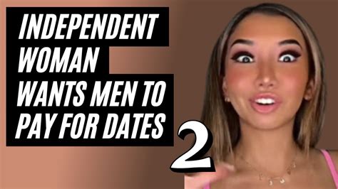 Entitled Woman Wants Man To Pay For Everything Part 2 Should You Split The Bill On The First