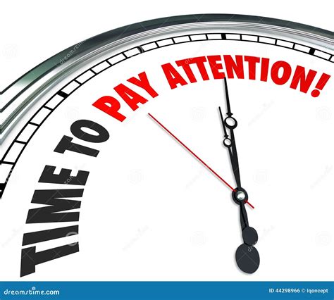 Time To Pay Attention Words Clock Listen Hear Information Stock