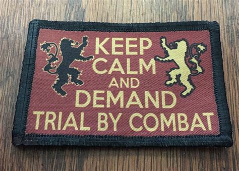 Keep Calm And Demand Trial By Combat Morale Patch Custom Velcro