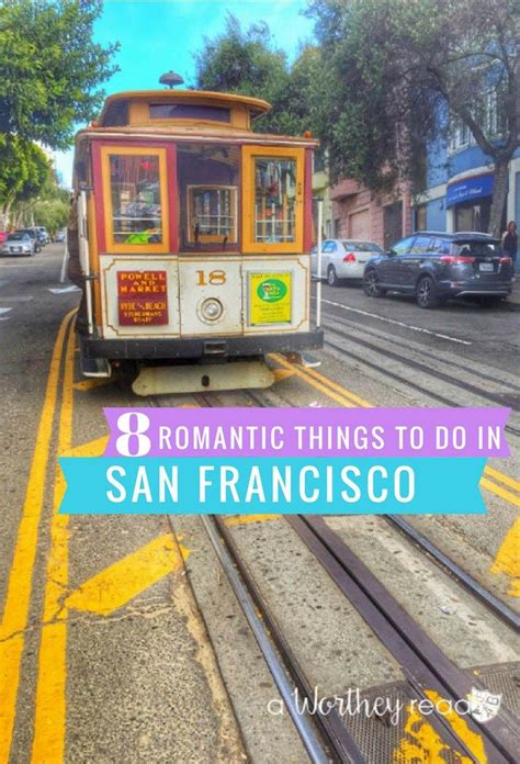 Compare prices and book online. 8 Romantic Things To Do in San Francisco | Romantic things ...
