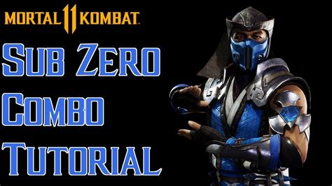 Sub Zero Combo Tutorial Mortal Kombat 11 Youtube