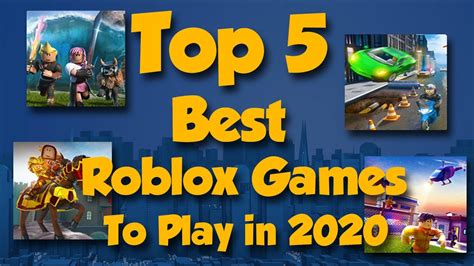 Top 5 Best Roblox Games To Play In 2020 Youtube