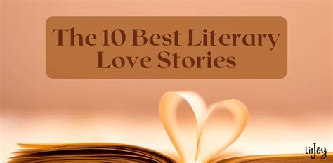 The 10 Best Literary Love Stories Litjoy Crate