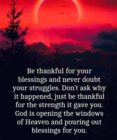Be Thankful For Your Blessings And Never Doubt Your Struggles Pictures