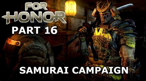 FOR HONOR Samurai Campaign Walkthrough Gameplay 3 4 UNITY PART 16