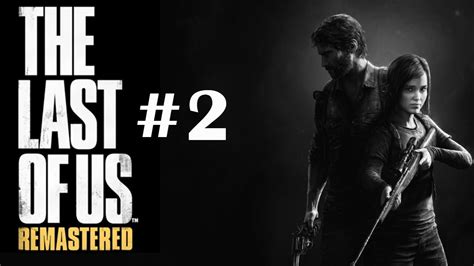The Last Of Us Remastered 2 Conocemos A Ellie Walkthrough
