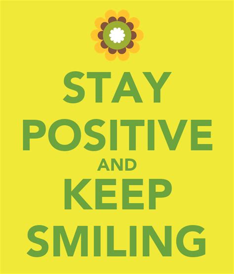 Stay Positive And Keep Smiling Poster Shelleykim777