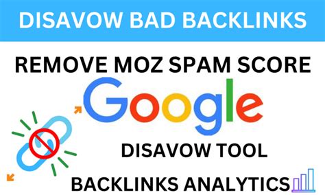 Disavow Bad Links And Remove Your Moz Spam Score By Alex Tugui92 Fiverr
