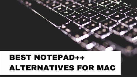 10 Best Notepad Alternative For Mac 2022 Alternatives That You Can Try
