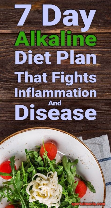 7 Day Alkaline Diet Plan To Fight Inflammation And Disease Alkaline