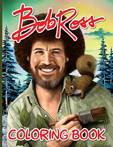 Bob Ross Coloring Book Bob Ross Nice Adult Coloring Books For Men And