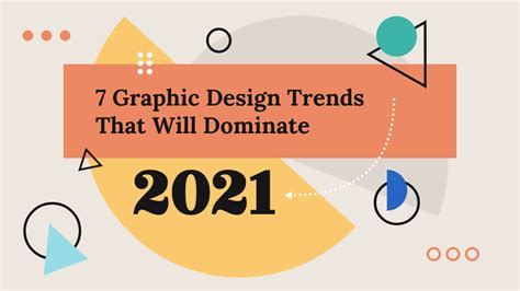 7 Graphic Design Trends That Will Dominate 2021 Infographic Avasta