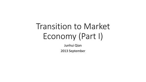 Ppt Transition To Market Economy Part I Powerpoint Presentation