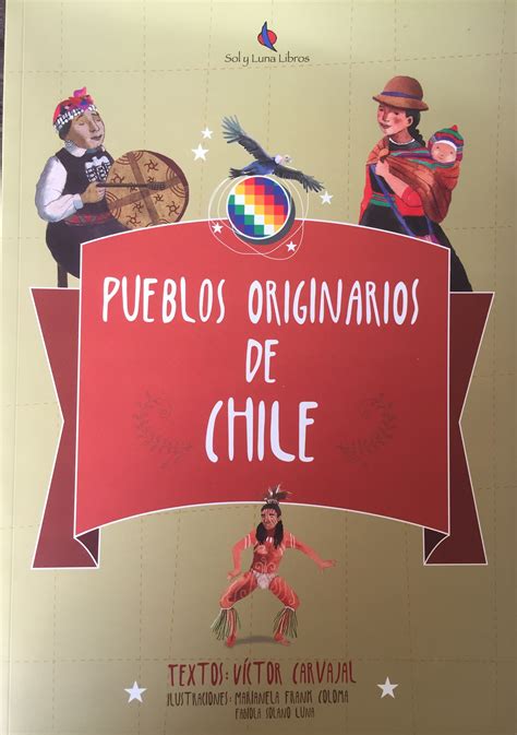 Pueblos Originarios De Chile De Víctor Carvajal Mamá 20