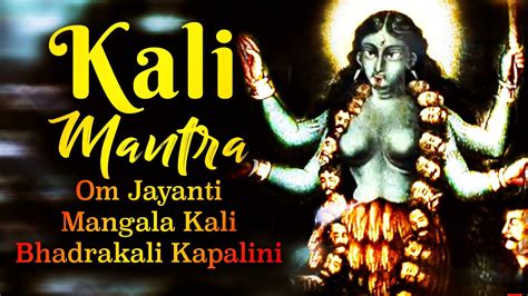 Om Jayanti Mangala Kali Bhadrakali Kapalini Maha Kali Mantra Jaap