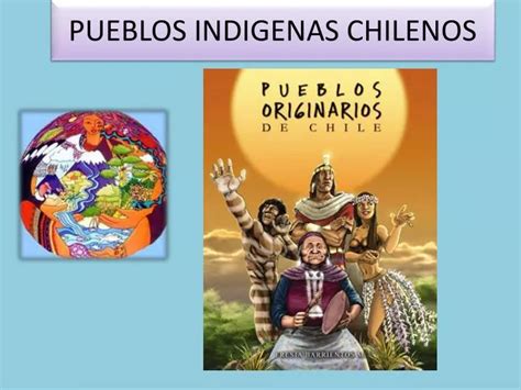 Ppt Pueblos Indigenas Chilenos Powerpoint Presentation Free Download