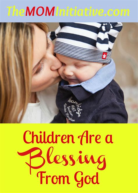 Children Are A Blessing Psalm 1273 The Mom Initiative