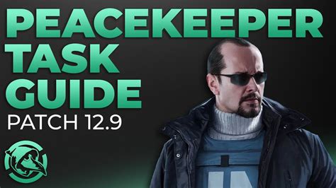 Ultimate Peacekeeper Task Guide Patch 129 Escape From Tarkov Game