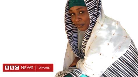 Aisha Yerima Kwanini Niliamua Kurudi Boko Haram Hata Baada Ya Kutoroka Bbc News Swahili