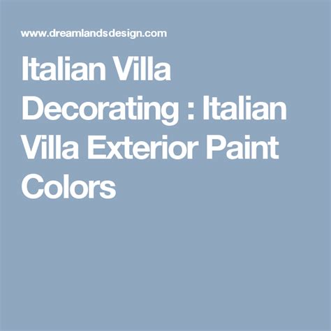 Italian Villa Decorating Italian Villa Exterior Paint Colors