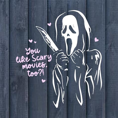 You Like Scary Movies Too Ghostface Valentine Svg Png And Etsy