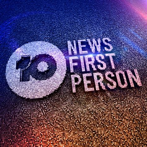 10 News First Person Viacomcbs Anz