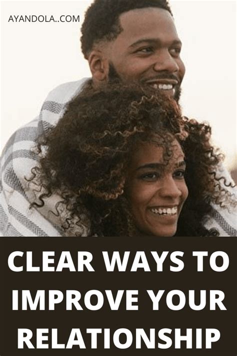 Clear Ways To Improve Your Relationship Ayandolas Pen