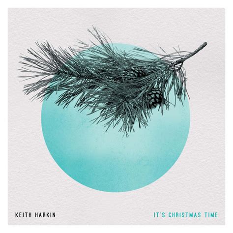 Its Christmas Time Album By Keith Harkin Spotify