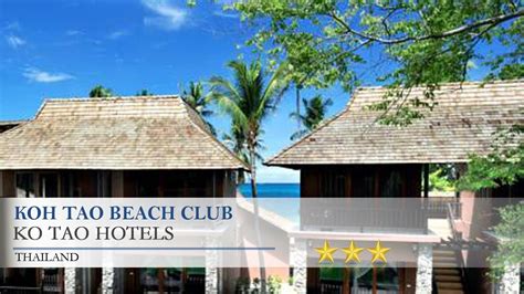 Koh Tao Beach Club Ko Tao Hotels Thailand Youtube