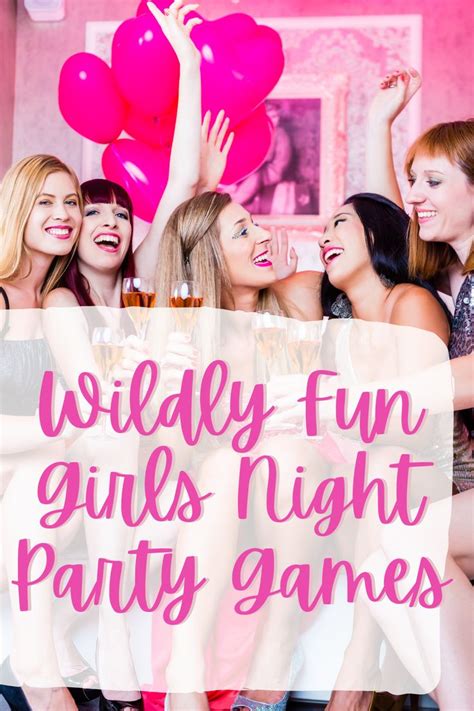 Wildly Fun Girls Night Party Games Fun Party Pop Girls Night Party Girls Night Games Girls