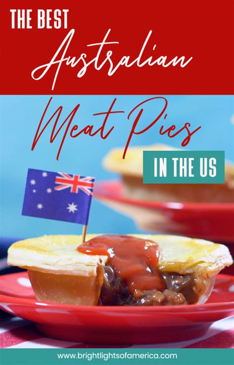 Where To Get Aussie Meat Pies In The Us Bright Lights Of America