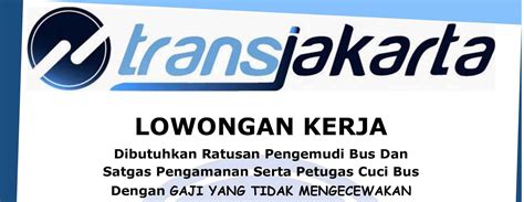 Temukan lowongan kerja lulusan smp yang anda cari di bawah ini. Info Lowongan Kerja PT Transjakarta Lulusan SMP dan SMA ...