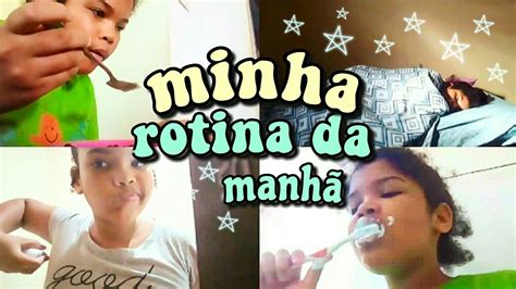 Minha Rotina Da Manhã Youtube