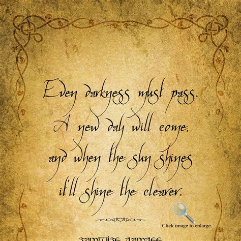 Samwise Gamgee Quote Even Darkness Must Pass Etsy