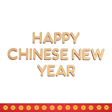 Happy Chinese New Year Png Image Happy Chinese New Year Chinese New