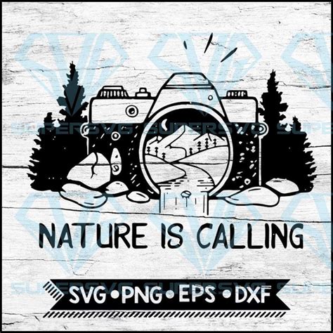 Nature Is Calling Svg Picture Nature Svg Photographer Svg Hiking Svg