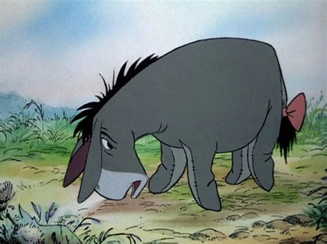 After all, one can't complain. Eeyore Quotes: 12 Amazing Witticisms from Eeyore | Oh My Disney