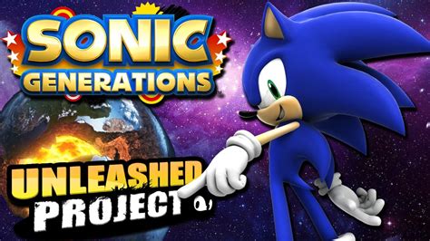 Sonic Generations Unleashed Project Parte 2 En Español Hd Youtube