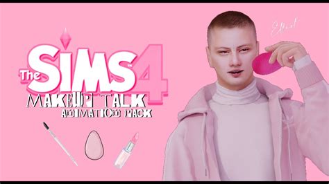 The Sims 4 Animation Pack Makeup Talk Download Free Youtube