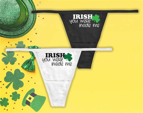 irish you were inside me thong st patricks day panties slutty panties irish panties st