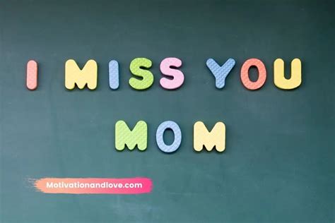 I Miss You Mom Messages From Daughter Or Son Motivation And Love