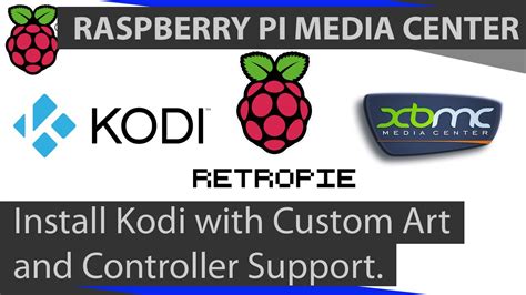 Raspberry Pi Kodi Install Kodi Xbmc On Retropie With Custom Artwork