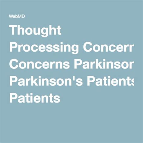 Thought Processing Concerns Parkinsons Patients Thoughts Parkinsons