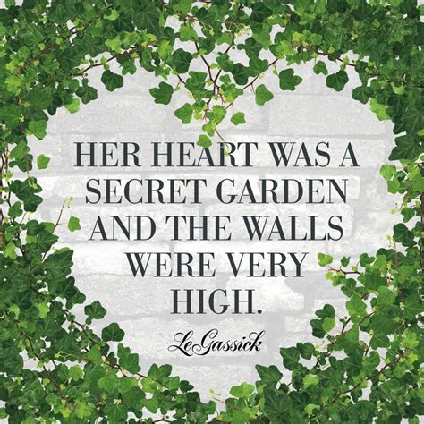 So, of course, we had to throw in some secret garden quotes for you! 17 Best images about Garden quotes on Pinterest | Gardens, The secret garden and Be strong
