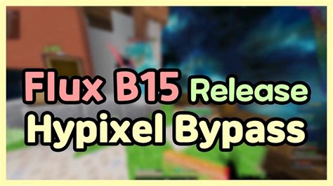 Flux B15 New Hypixel Bypass Client Youtube