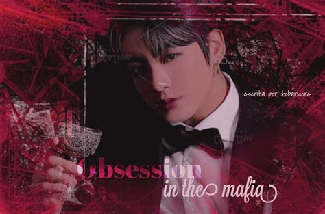 História Obsession In The Mafia Imagine Jungkook Reescrevendo Smiles And The Kiss